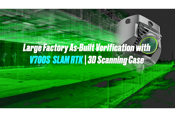 Large-Factory-As-Built-Survey-with-V700S-SLAM-RTK---Indoor-&-Outdoor-3D-Mapping